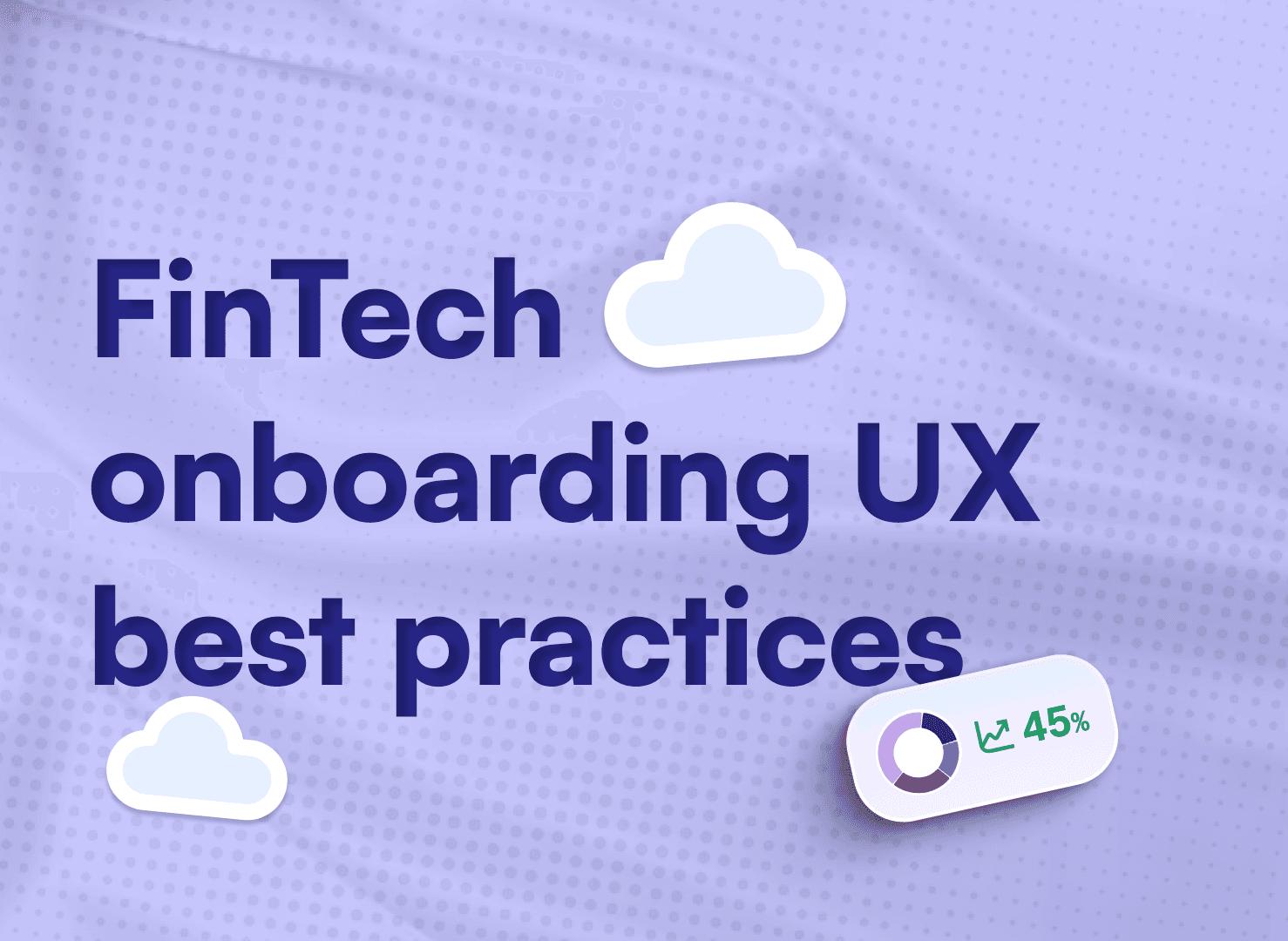 Article cover: Onboarding UX best practices for fintech, set on a purple sky.